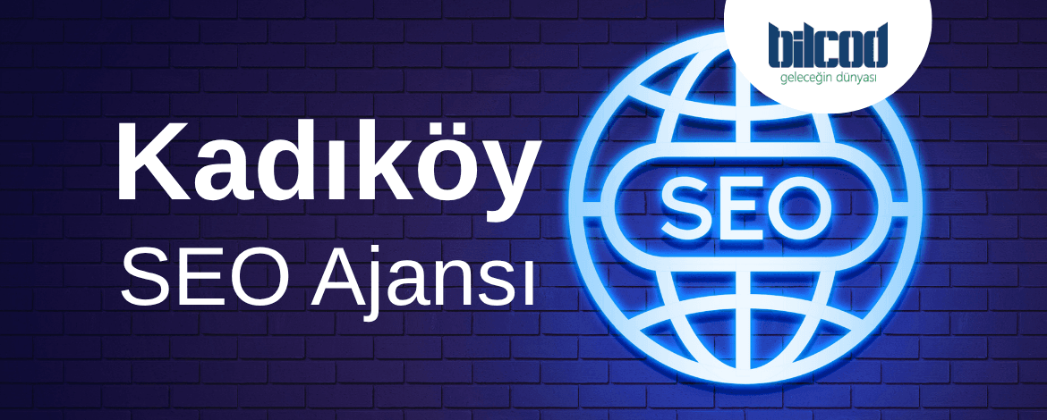 Kadıköy SEO Ajansı